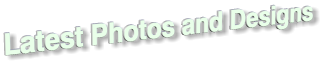 Latest Photos and Designs
